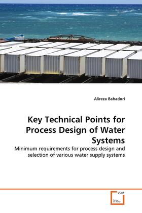 Bahadori |  Key Technical Points for Process Design of Water Systems | eBook | Sack Fachmedien