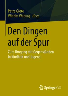 Götte / Waburg |  Den Dingen auf der Spur | eBook | Sack Fachmedien