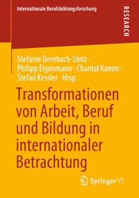 Dernbach-Stolz / Eigenmann / Kamm |  Transformationen von Arbeit, Beruf und Bildung in internationaler Betrachtung | eBook | Sack Fachmedien