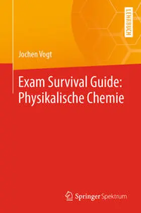 Vogt |  Exam Survival Guide: Physikalische Chemie | eBook | Sack Fachmedien