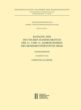 Glassner |  Katalog der deutschen Handschriften des 15. und 16. Jahrhunderts des Benediktinerstiftes Melk | eBook | Sack Fachmedien