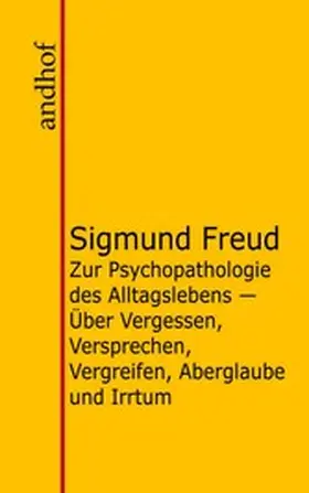 Freud |  Zur Psychopathologie des Alltagslebens | eBook | Sack Fachmedien