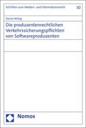 Wittig |  Die produzentenrechtlichen Verkehrssicherungspflichten von Softwareproduzenten | eBook | Sack Fachmedien