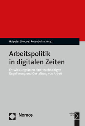 Haipeter / Hoose / Rosenbohm |  Arbeitspolitik in digitalen Zeiten | eBook | Sack Fachmedien