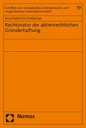 Christensen |  Rechtsnatur der aktienrechtlichen Gründerhaftung | eBook | Sack Fachmedien