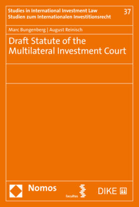Bungenberg / Reinisch | Draft Statute of the Multilateral Investment Court | E-Book | sack.de