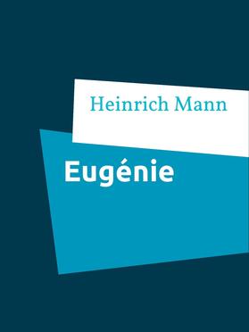 Mann |  Eugénie | eBook | Sack Fachmedien