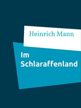 Mann |  Im Schlaraffenland | eBook | Sack Fachmedien