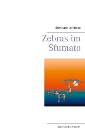 Lembcke |  Zebras im Sfumato | eBook | Sack Fachmedien