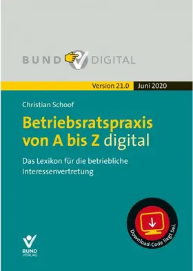 Schoof | Betriebsratspraxis von A bis Z digital 21.0 | E-Book | sack.de