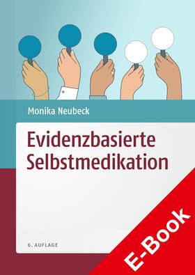 Neubeck |  Evidenzbasierte Selbstmedikation | eBook | Sack Fachmedien