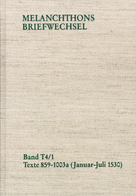 Melanchthon / Scheible |  Melanchthons Briefwechsel / Band T 4,1-2: Texte 859-1109 (1530) | eBook | Sack Fachmedien