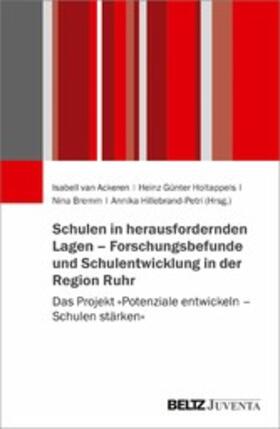 Bremm / Hillebrand-Petri |  Schulen in herausfordernden Lagen - Forschungsbefunde und Schulentwicklung in der Region Ruhr | eBook | Sack Fachmedien