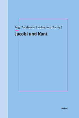 Sandkaulen / Jaeschke |  Jacobi und Kant | eBook | Sack Fachmedien