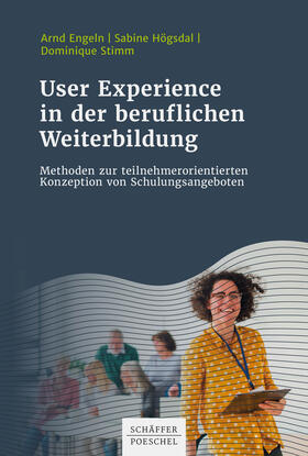 Engeln / Högsdal / Stimm |  User Experience in der beruflichen Weiterbildung | eBook | Sack Fachmedien