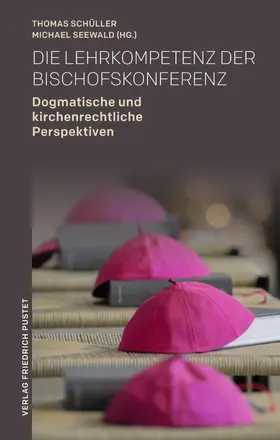 Schüller / Seewald |  Die Lehrkompetenz der Bischofskonferenz | eBook | Sack Fachmedien