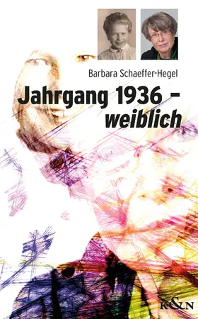 Schaeffer-Hegel |  Jahrgang 1936 – weiblich | eBook | Sack Fachmedien