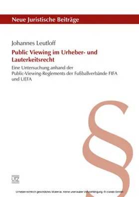 Leutloff |  Public Viewing im Urheber- und Lauterkeitsrecht | eBook | Sack Fachmedien