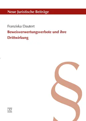 Dautert |  Beweisverwertungsverbote und ihre Drittwirkung | eBook | Sack Fachmedien