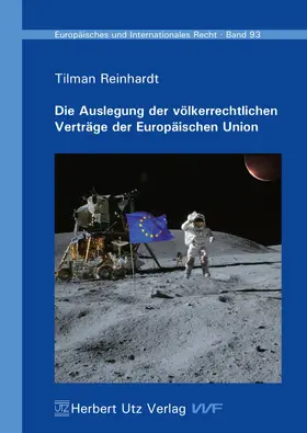 Reinhardt |  Die Auslegung der völkerrechtlichen Verträge der Europäischen Union | eBook | Sack Fachmedien