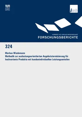 Wiedemann |  Methodik zur auslastungsorientierten Angebotsterminierung für hochvariante Produkte mit kundenindividuellen Leistungsanteilen | eBook | Sack Fachmedien