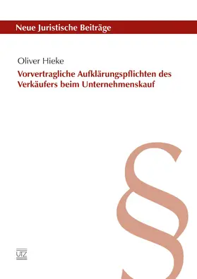 Hieke |  Vorvertragliche Aufklärungspflichten des Verkäufers beim Unternehmenskauf | eBook | Sack Fachmedien