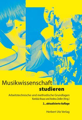 Knaus / Zedler |  Musikwissenschaft studieren | eBook | Sack Fachmedien