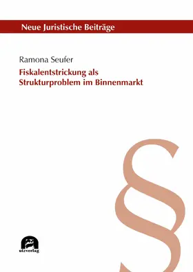 Seufer |  Fiskalentstrickung als Strukturproblem im Binnenmarkt | eBook | Sack Fachmedien