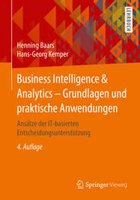 Baars / Kemper |  Business Intelligence & Analytics – Grundlagen und praktische Anwendungen | eBook | Sack Fachmedien