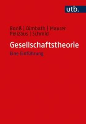 Bonß / Dimbath / Maurer |  Gesellschaftstheorie | eBook | Sack Fachmedien
