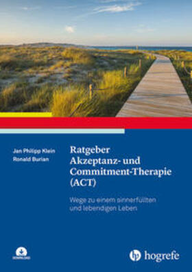 Klein / Burian |  Ratgeber Akzeptanz- und Commitment-Therapie (ACT) | eBook | Sack Fachmedien