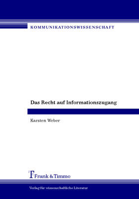Weber |  Das Recht auf Informationszugang | eBook | Sack Fachmedien