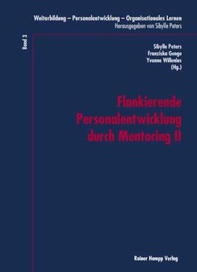 Peters / Genge / Willenius |  Flankierende Personalentwicklung durch Mentoring II. Neue Rekrutierungswege | eBook | Sack Fachmedien