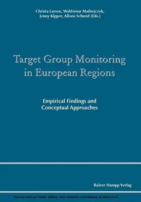 Larsen / Mathejczyk / Kipper |  Target Group Monitoring in European Regions | eBook | Sack Fachmedien