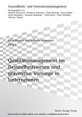 Wagner |  Qualitätsmanagement im Gesundheitswesen und präventive Vorsorge in Unternehmen | eBook | Sack Fachmedien