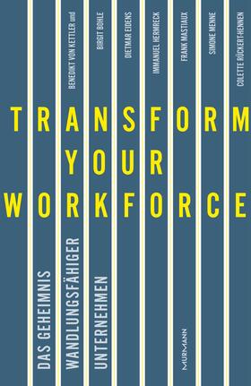 Kettler |  Transform your Workforce! | eBook | Sack Fachmedien