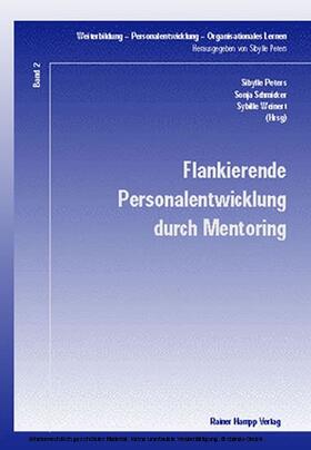 Peters / Schmicker / Weinert |  Flankierende Personalentwicklung durch Mentoring | eBook | Sack Fachmedien