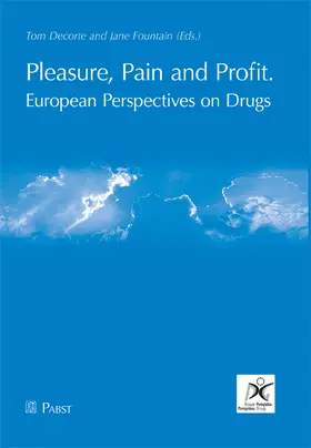 Decorte |  Pleasure, Pain and Profit. European Perspectives on Drugs | eBook | Sack Fachmedien