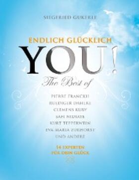 Albrecht / Merten / Nidiaye |  YOU! Endlich glücklich - The best of | eBook | Sack Fachmedien