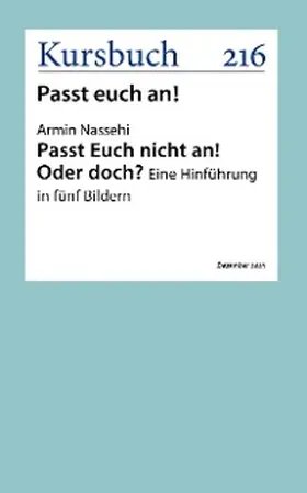 Nassehi |  Passt Euch nicht an! Oder doch? | eBook | Sack Fachmedien