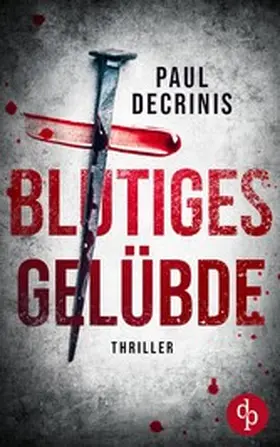 Decrinis |  Blutiges Gelübde | eBook | Sack Fachmedien