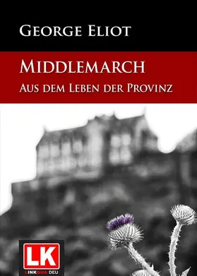 Eliot |  Middlemarch | eBook | Sack Fachmedien