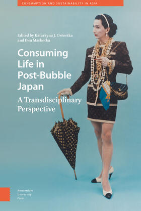 Cwiertka / Machotka |  Consuming Life in Post-Bubble Japan | eBook | Sack Fachmedien