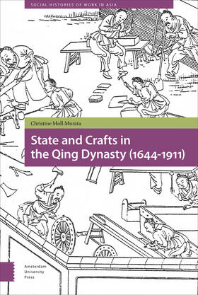 Moll-Murata |  State and Crafts in the Qing Dynasty (1644-1911) | eBook | Sack Fachmedien