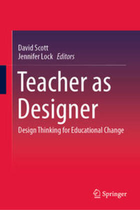 Scott / Lock |  Teacher as Designer | eBook | Sack Fachmedien