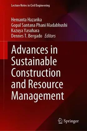 Hazarika / Madabhushi / Yasuhara |  Advances in Sustainable Construction and Resource Management | eBook | Sack Fachmedien