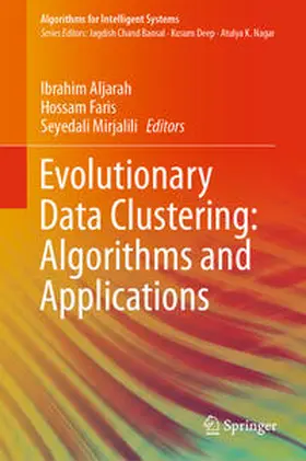 Aljarah / Faris / Mirjalili |  Evolutionary Data Clustering: Algorithms and Applications | eBook | Sack Fachmedien