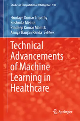 Tripathy / Mishra / Mallick |  Technical Advancements of Machine Learning in Healthcare | eBook | Sack Fachmedien