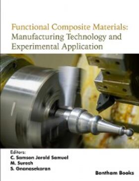 Samuel / Suresh / Gnanasekaran |  Functional Composite Materials: Manufacturing Technology and Experimental Application | eBook | Sack Fachmedien