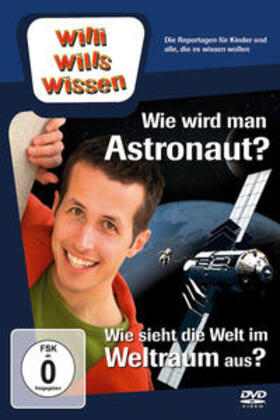 Sinnwell / Toerkell |  Willi will's wissen - Wie wird man Astronaut/Wie sieht der Weltraum aus | Sonstiges |  Sack Fachmedien